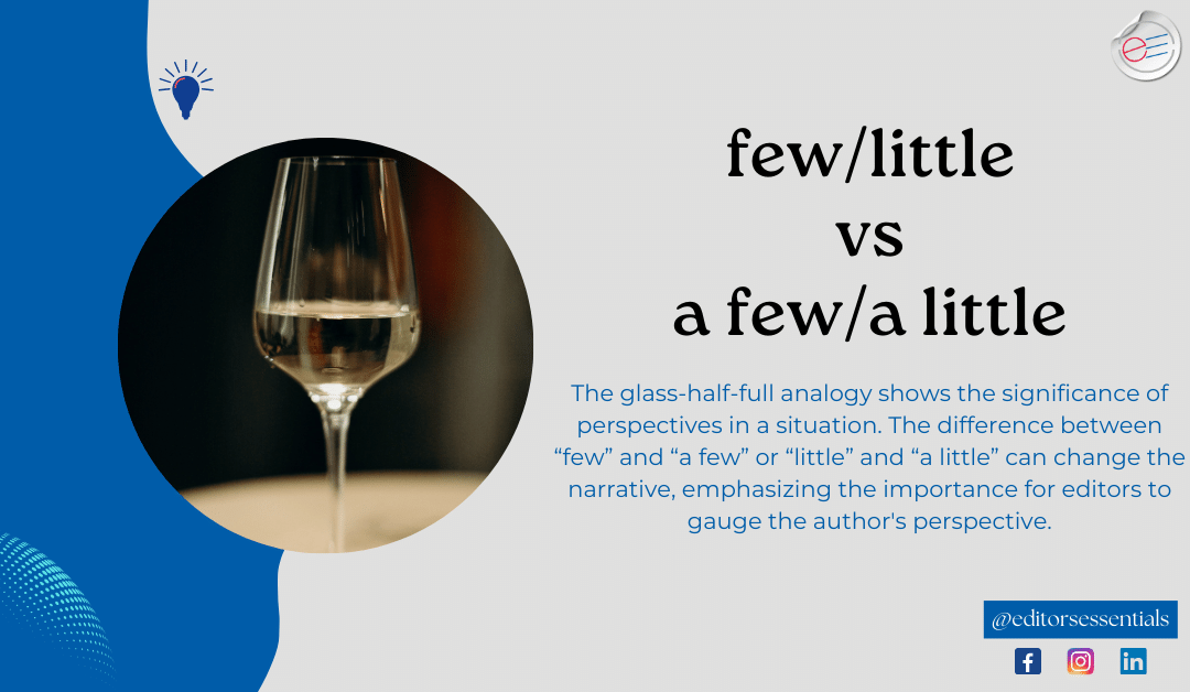 When do you use “little” and “a little” or “few” and “a few”?